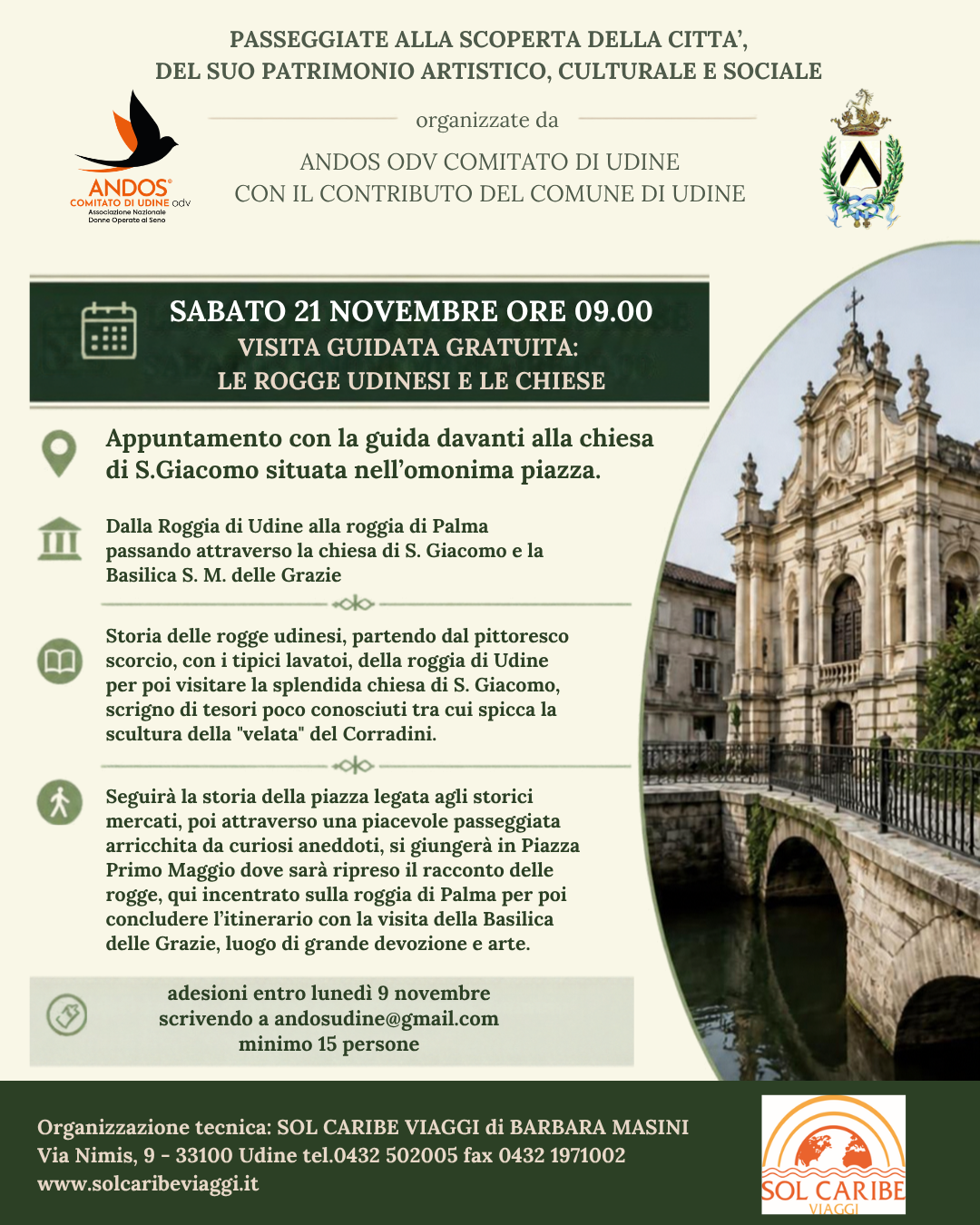 PASSEGGIATE ALLA SCOPERTA DELLA CITTA’, DEL SUO PATRIMONIO ARTISTICO, CULTURALE E SOCIALE organizzate dalla SOLCARIBE VIAGGI DI UDINE CON IL CONTRIBUTO DEL COMUNE DI UDINE SABATO 19 SETTEMBRE ORE (3)